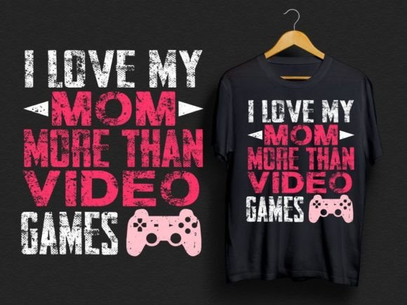 I Love My Mom Graphics for Print Templates
