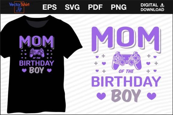 Mom of the Birthday Boy Gamer Graphics for T-Shirt Designs