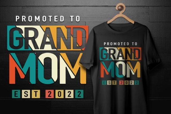 Promoted to GrandMom Graphics for T-Shirt Designs